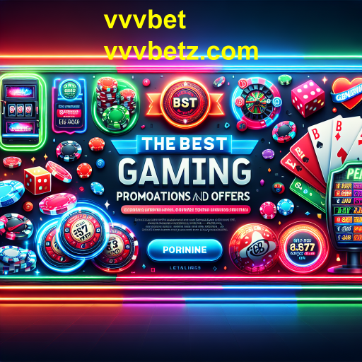 Descubra as Melhores Promoções da vvvbet